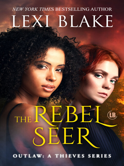Title details for The Rebel Seer by Lexi Blake - Available